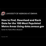 How to find, dowload, and rank data for the 100 most populated metro areas using data.cens.gov