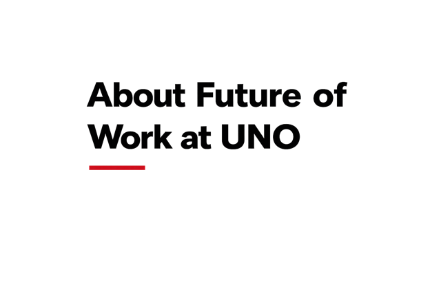 Graphic displaying the heading "About Future of Work at UNO" in large, bold black text with a red underline accent on a transparent background. The minimalist design serves as a section title for the webpage.
