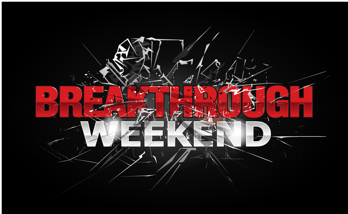 Breakthrough Weekend