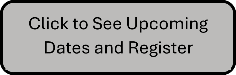 Click here to see upcoming dates and register