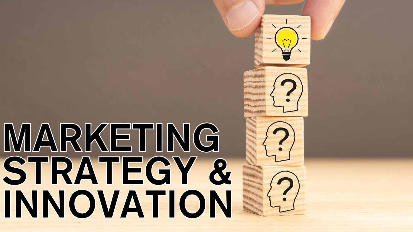 Marketing Strategy & Innovation