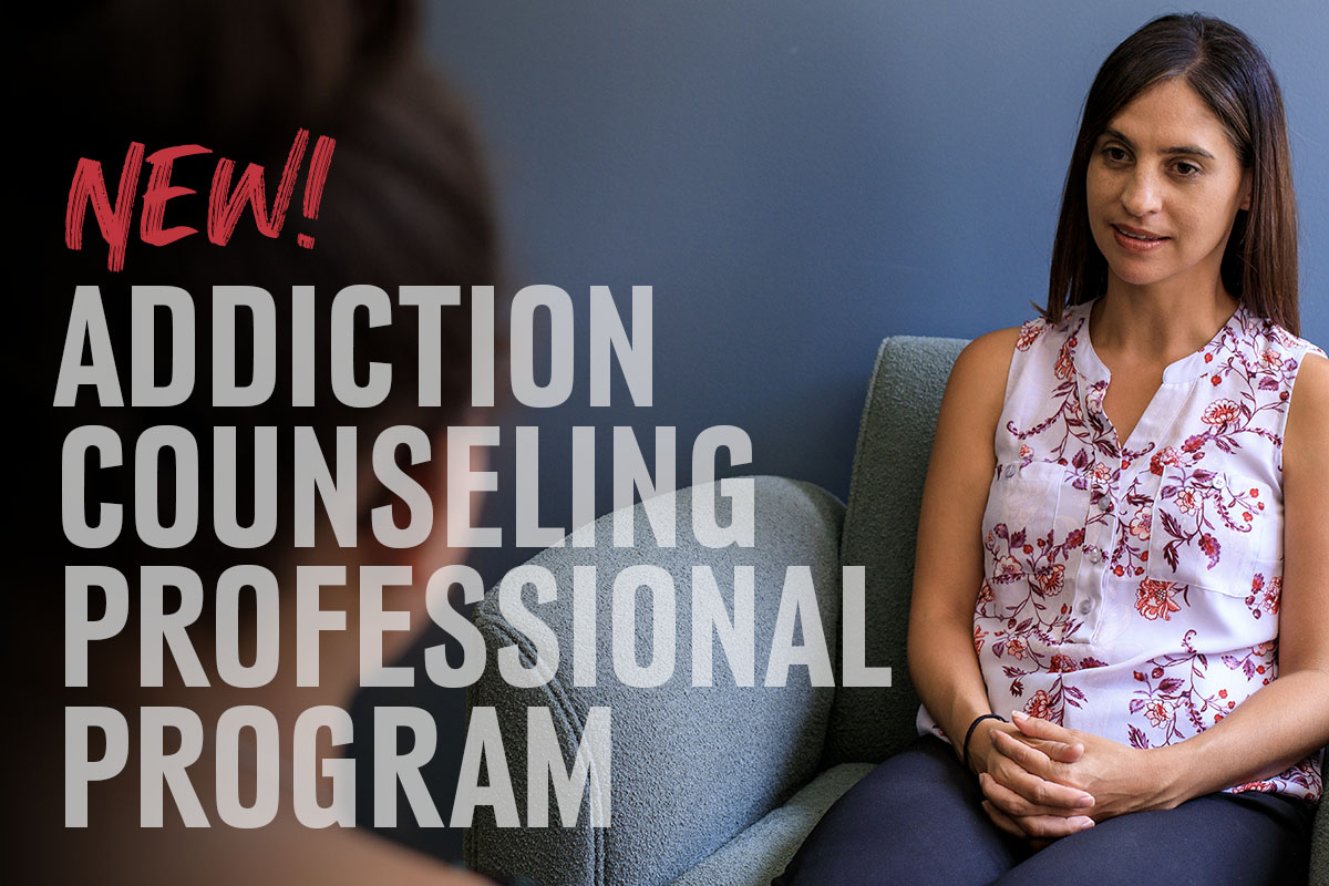 Text that reads: New! Addiction Counseling Professional Program with image of a counselor and client