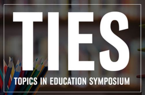 Topics in Education Symposium (TIES) graphic