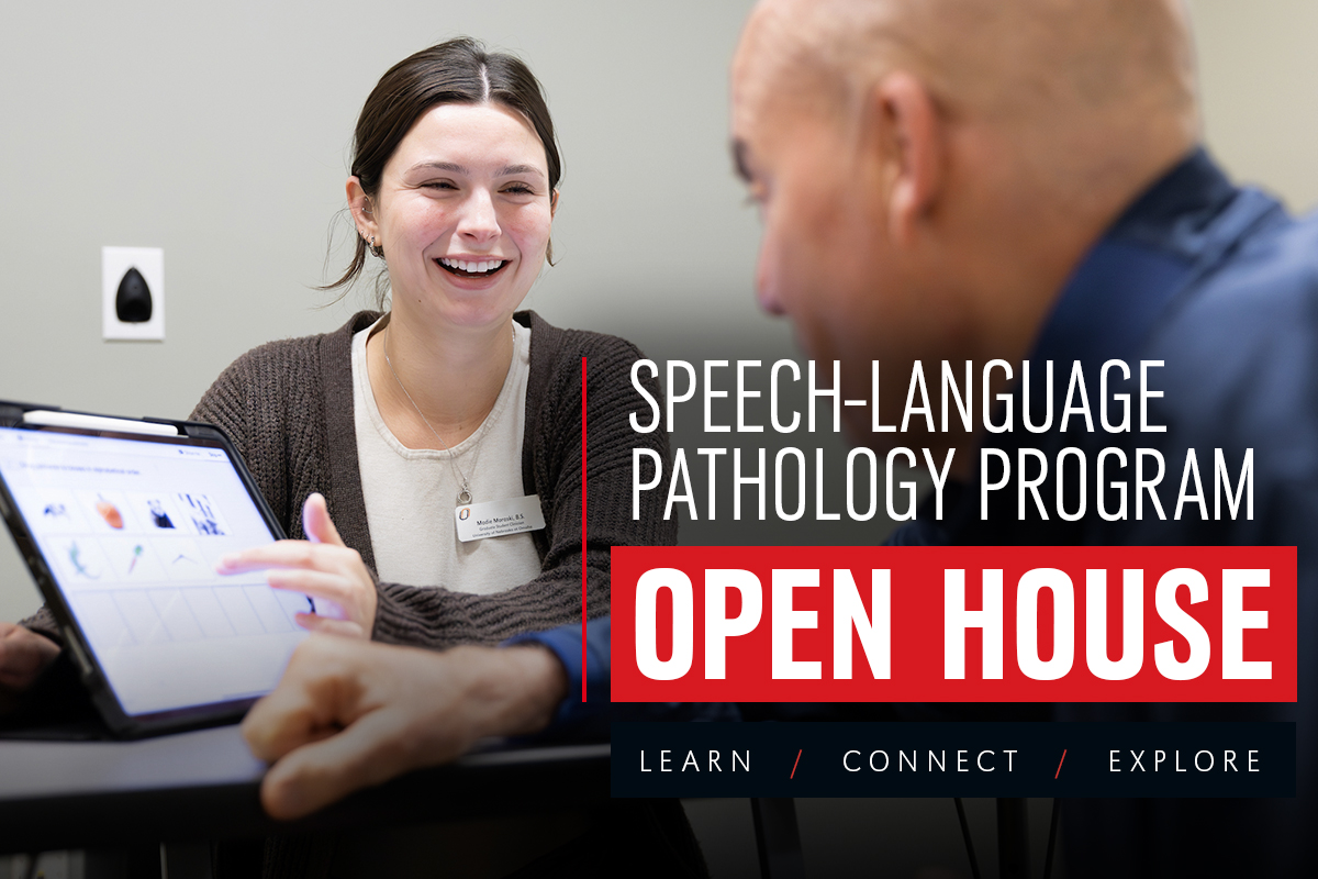 A student helps an aging adult in the UNO Speech-Language Clinic with text: Speech-Language Pathology Program open house