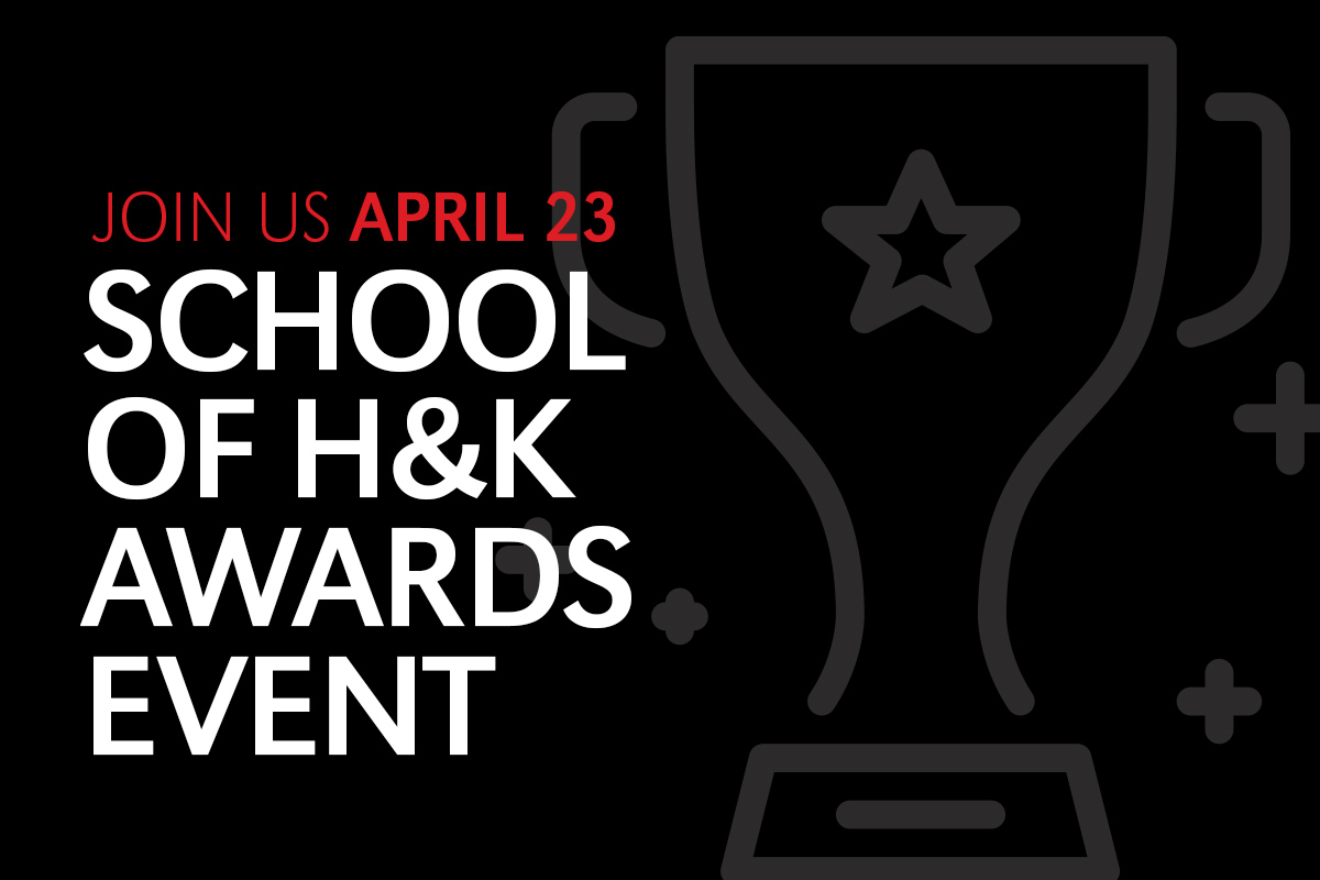 Image of a illustrated trophy with the text: Join us April 23, School of H&K Awards Event