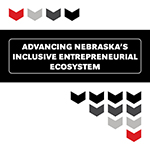 Advancing Nebraska's Inclusive Entrepreneurial Ecosystem cover.