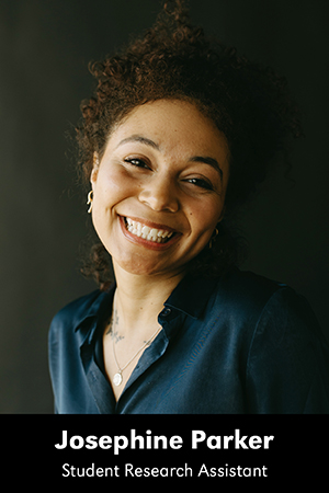 Josephine Parker, student research assistant