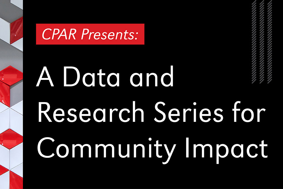 A Data and Research Series for Community Impact