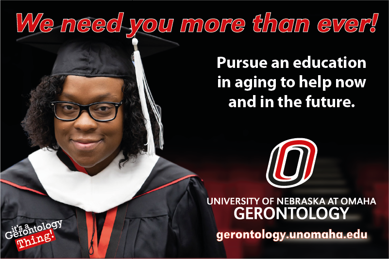 We need you more than ever. Image of gerontology graduate.