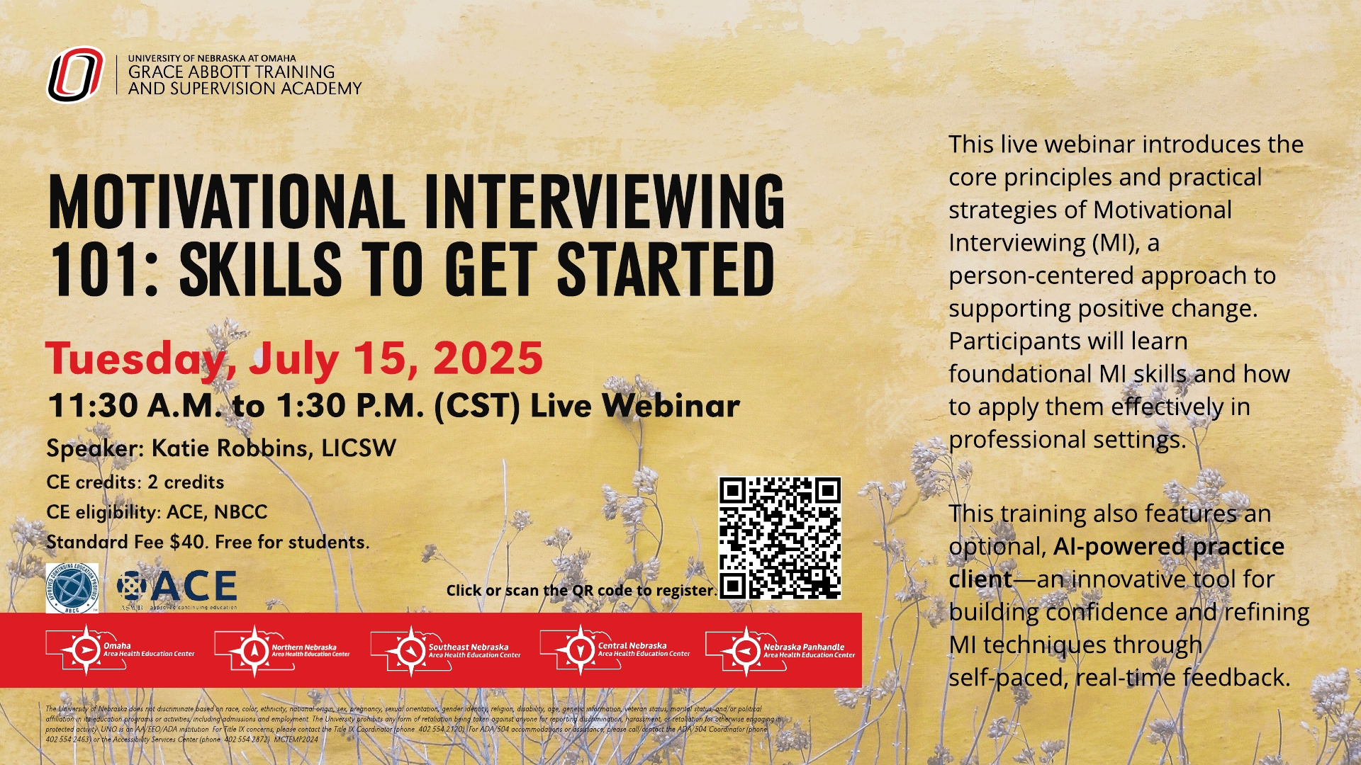 Flier for 'Motivational Interviewing 101: Skills to Get Started' live webinar on July 15, 2025, hosted by Grace Abbott Training and Supervision Academy. Includes date, time, speaker name, CE credits, fee, registration QR code, and event description.