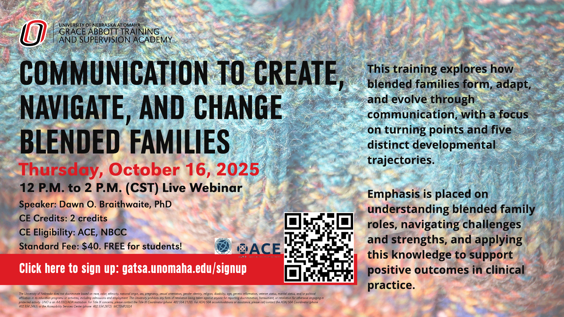 Flier for 'Communication to Create, Navigate, and Change Blended Families' live webinar on October 16, 2025, hosted by Grace Abbott Training and Supervision Academy. Includes date, time, speaker name, CE credits, eligibility, fee, registration QR code, and training focus on stepfamily communication and development.