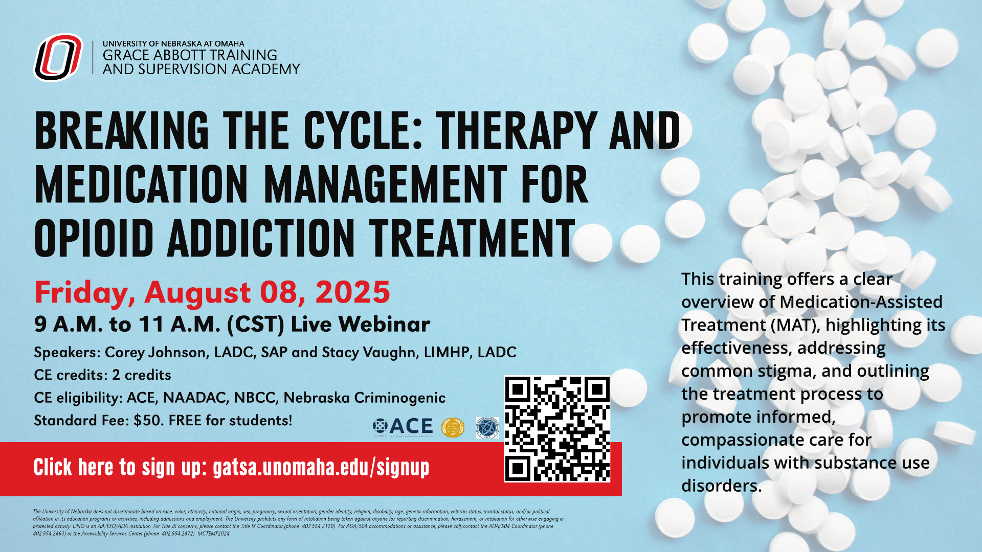 Flier for 'Breaking the Cycle: Therapy and Medication Management for Opioid Addiction Treatment' live webinar on August 8, 2025, hosted by Grace Abbott Training and Supervision Academy. Includes date, time, speaker names, CE credits, fee, registration QR code, and training overview.