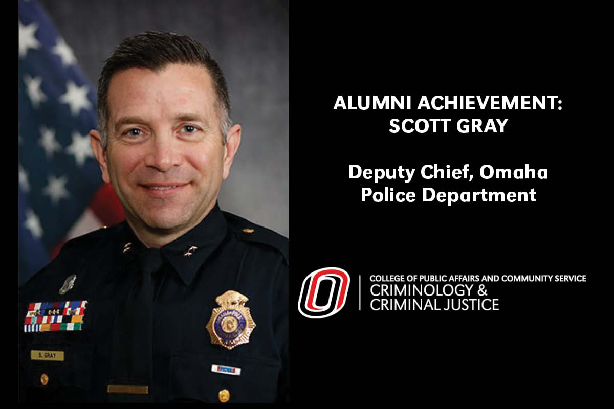 Alumni Achievement – Scott Gray, Deputy Chief, Omaha Police Department