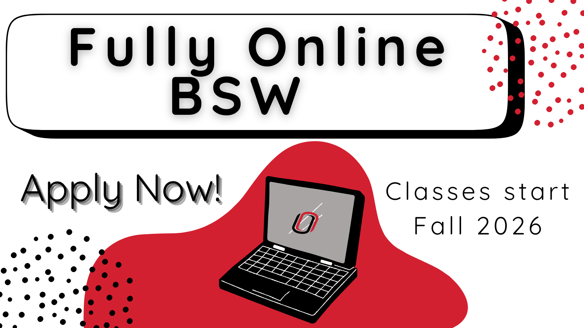 picture of a laptop computer, Fully Online BSW, and apply now printed
