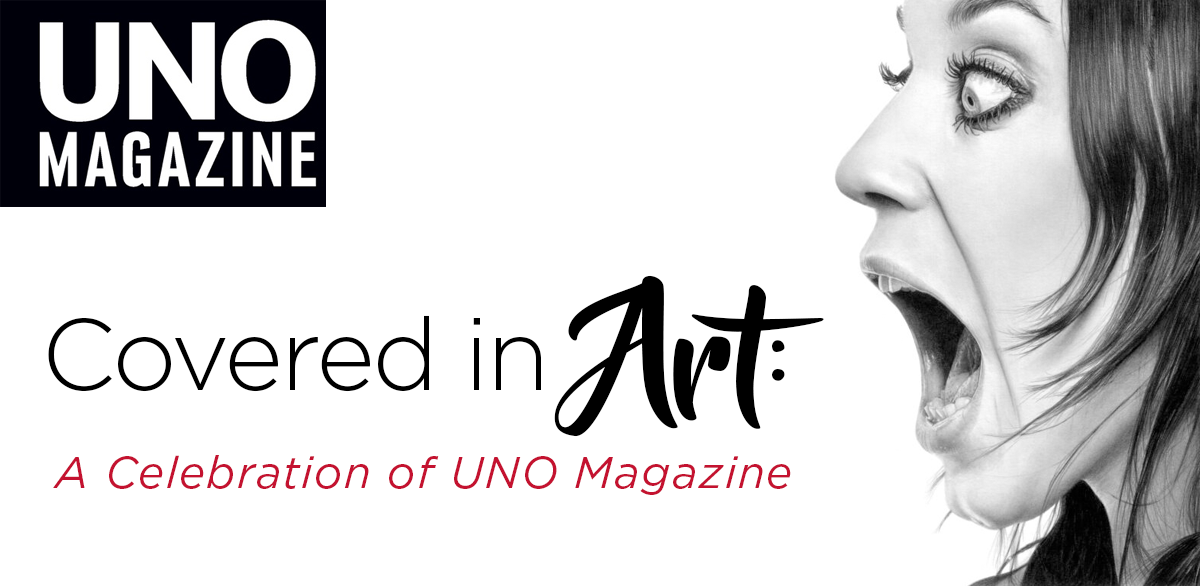 in the left corner there is a box that says 'uno magazine' below the box it says 'covered in art: a celebration of uno magazine'. on the right side there is a woman with her mouth wide open