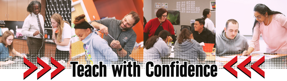 A collage of UNO instructors interacting with students. Text on the collage says, "Teach with confidence".