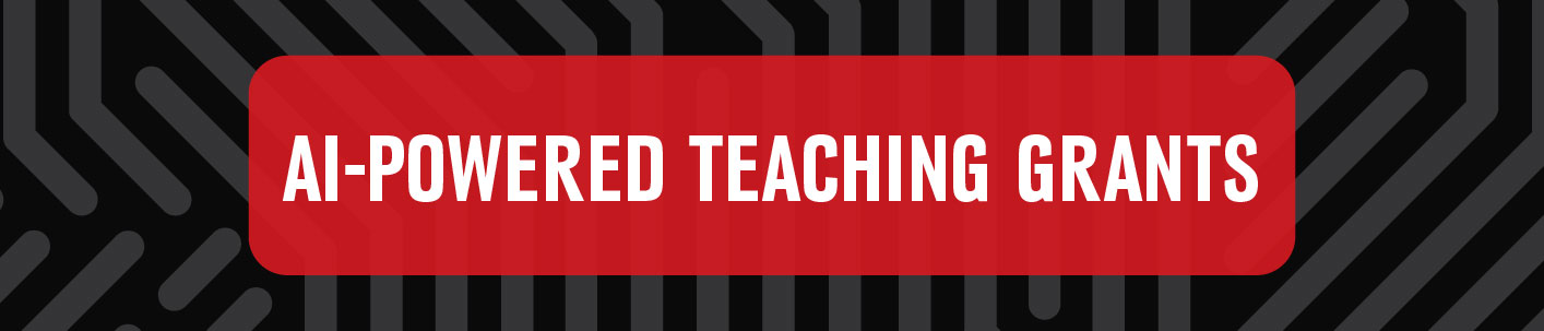 Header that reads AI-Powered Teaching Grants