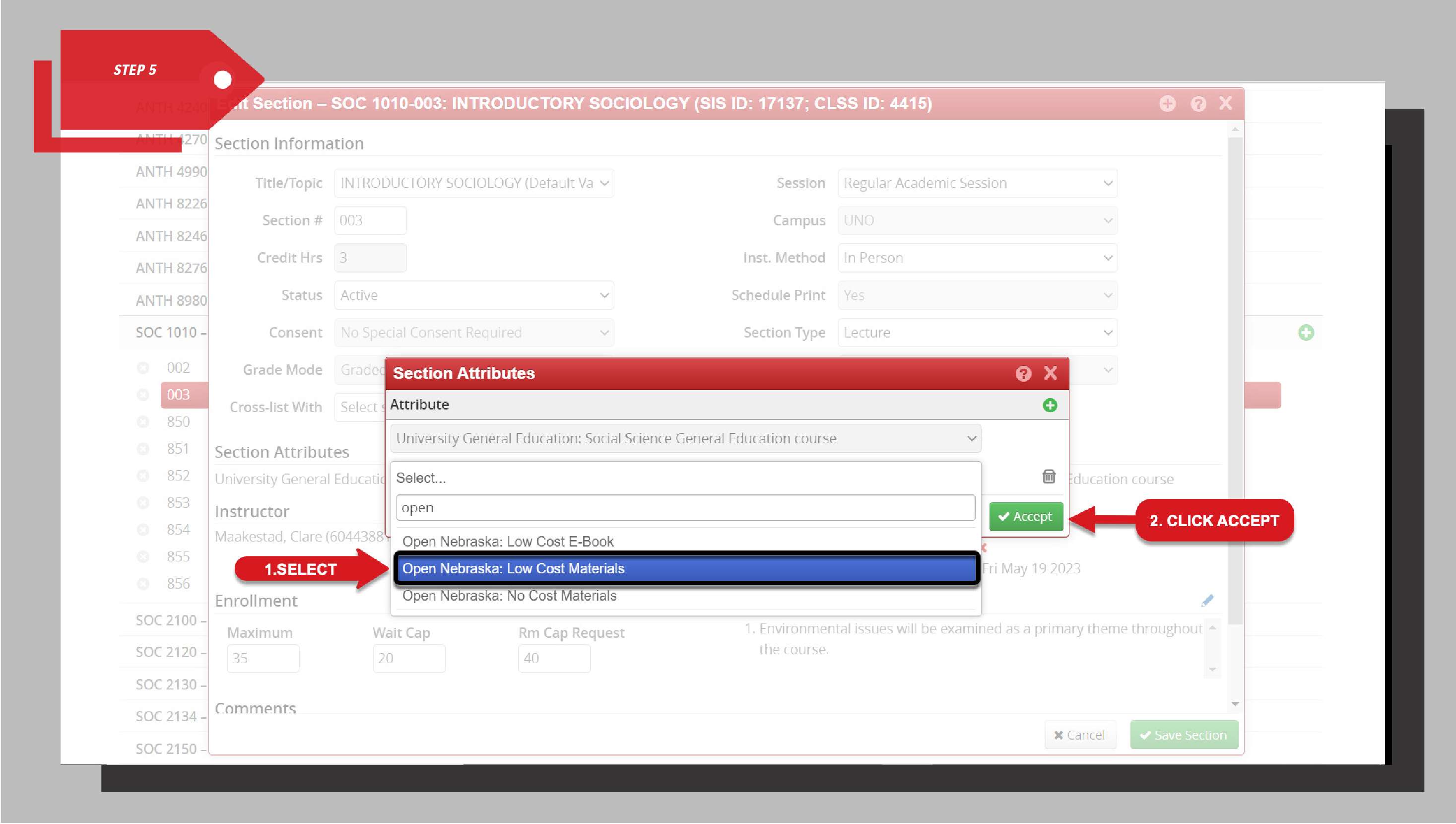 Dropdown list showing “Open Nebraska: Low Cost Materials” selected, with a red arrow labeled “1. Select” and a green “Accept” button highlighted as step 2.