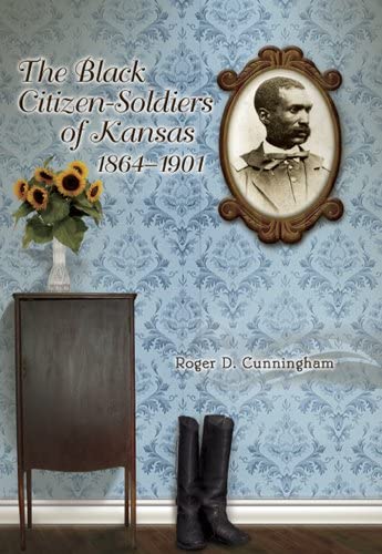 cover of the book black citizen soldiers of Kansas 1864-1901