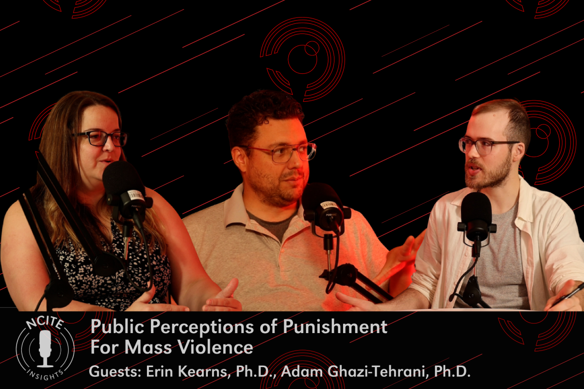 On a black background with red NCITE logo designs, cutouts of host Ben Battafarano (right) and guests Erin Kearns (left) and Adam Ghazi-Tehrani (middle) face each other. A title lower third restates the episode title.