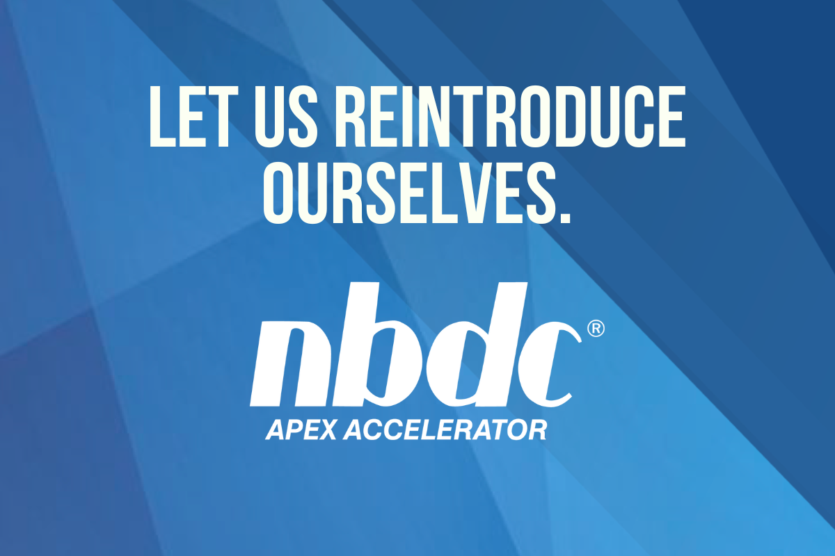 Graphic that reads "Let us reintroduce ourselves" and has the NBDC Apex Accelerator logo