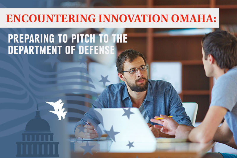 Encountering Innovation Omaha: Preparing to Pitch to the DoD; two men meeting