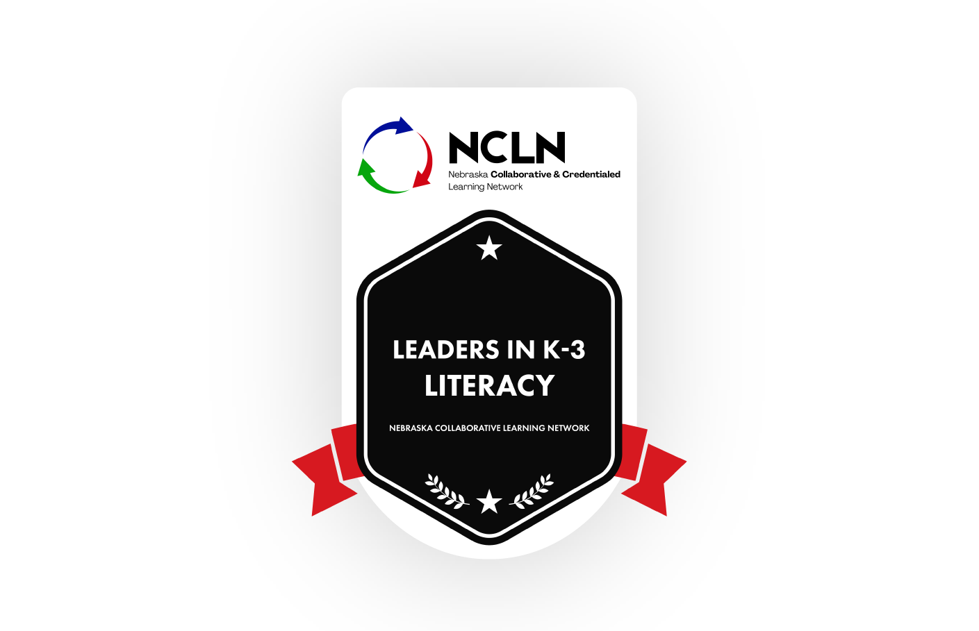 NCLN badge graphic reading “Leaders in K-3 Literacy” with Nebraska Collaborative & Credentialed Learning Network logo and red ribbon accents.