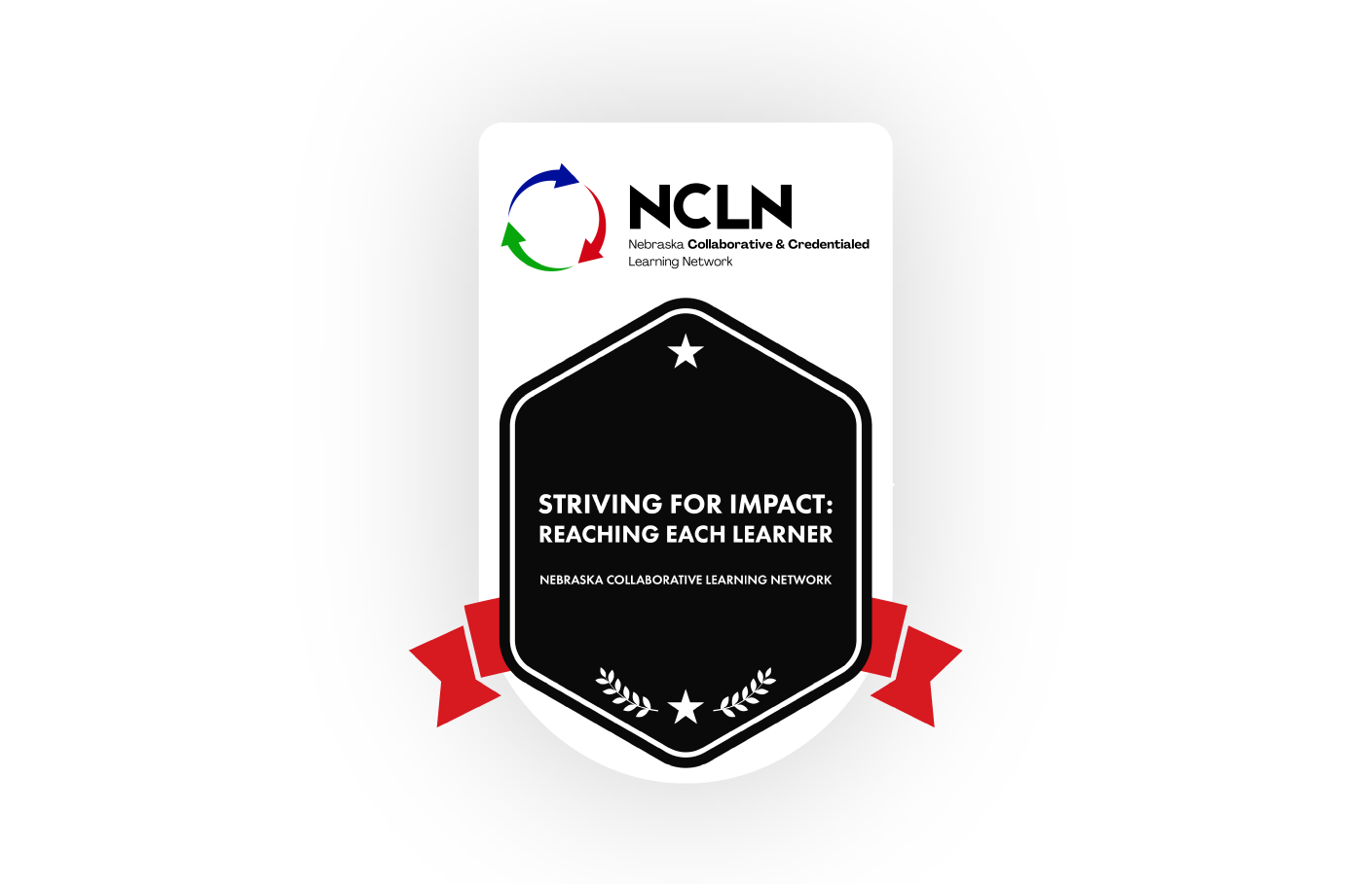 NCLN badge graphic reading “Striving for Impact: Reaching Each Learner” with Nebraska Collaborative & Credentialed Learning Network logo and red ribbon accents.