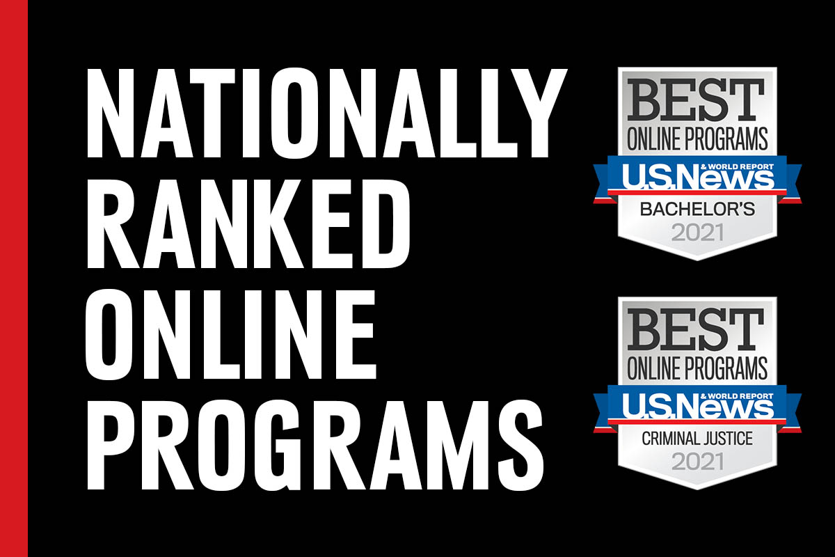 Nationally ranked programs - Includes logos for U.S. News & World Report's Best Online Programs: Bachelor's 2021 and Best Online Programs: Criminal Justice 2021