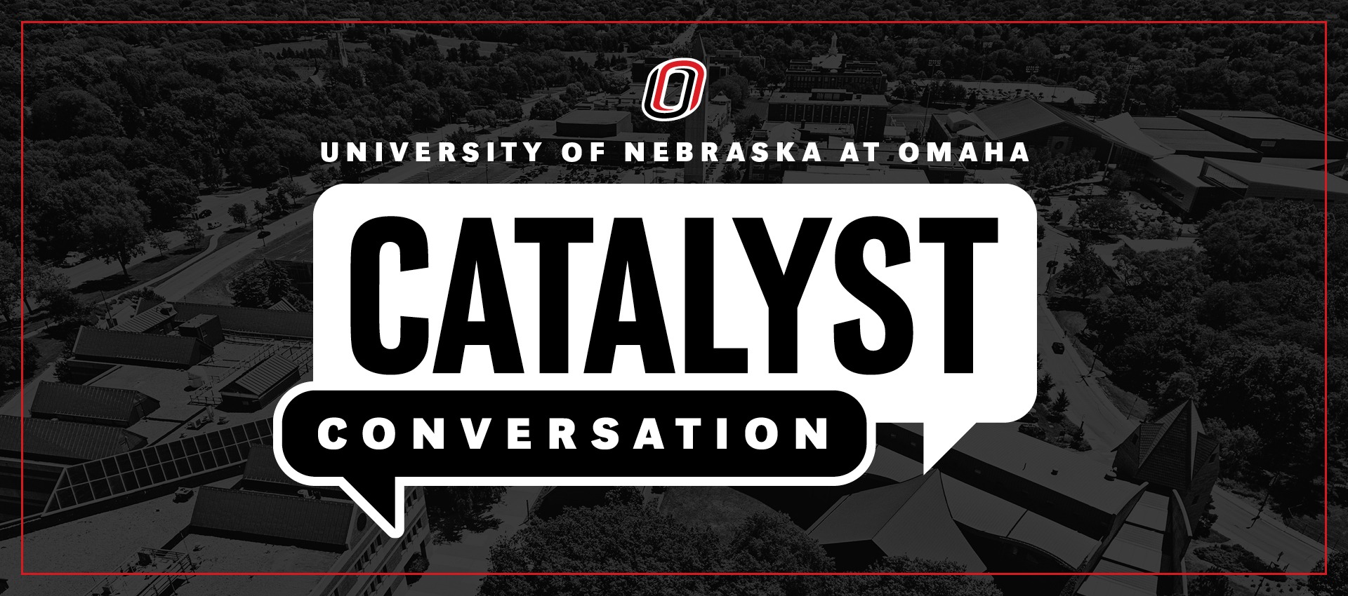 university of nebraska at Omaha catalyst conversation graphic