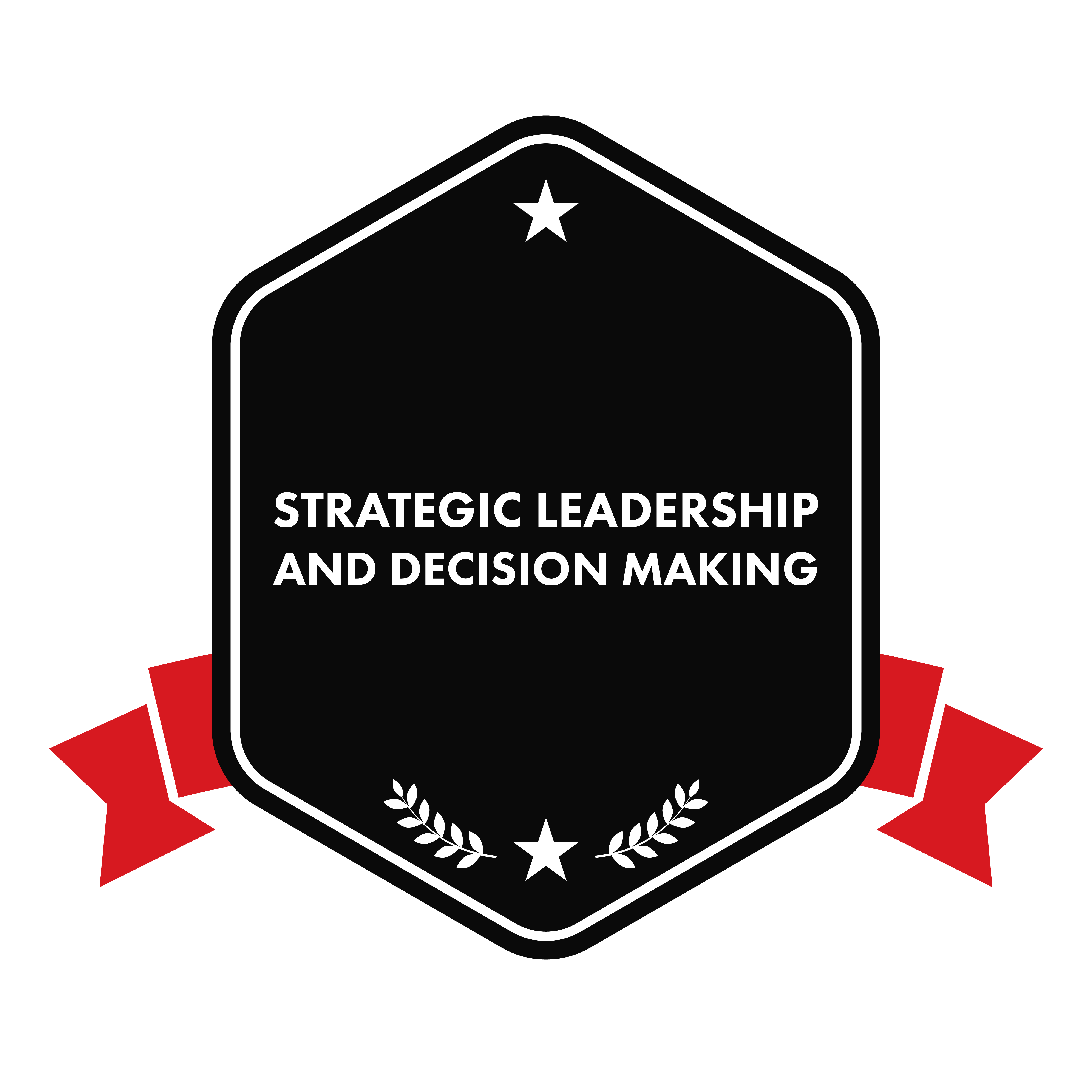 Digital badge reading 'Strategic Leadership and Decision Making' in white text on a black hexagonal background, with red ribbon accents and white star and laurel design, symbolizing leadership credentialing.