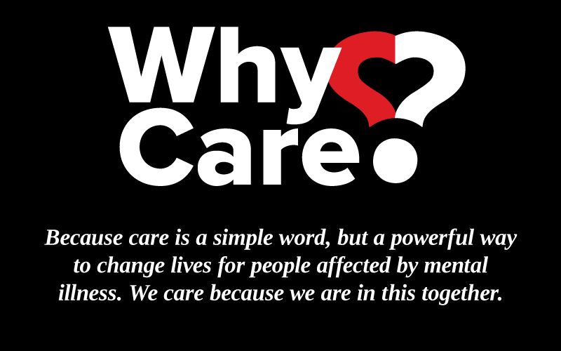 care is a simple word, but a powerful way to change lives for people affected by mental illness